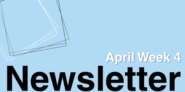 April Week 4 Newsletter