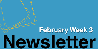 February Week 3 Newsletter