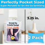 "Because You Probably Touched Your Junk" Hand Sanitizer Gag Gift