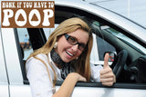 Alternative Product Image: Woman in a car giving a thumbs-up with a "HONK IF YOU HAVE TO POOP" sticker.