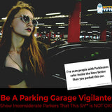 Alternative Product Image: Woman in a parking garage with a "Bad Parking Card" that reads: "I've seen people with Parkinsons color inside the lines better than you parked this car."